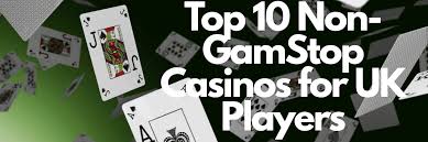 Discovering Casinos Not on GamStop Your Guide to More Options