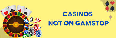 Explore Online Casinos Not on GamStop