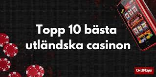 Utländska Casino En Djupdykning i Spelvärlden 670575658